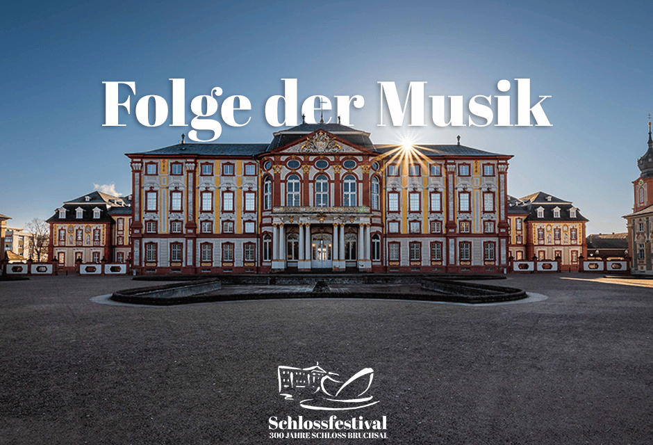 Schloss Bruchsal: Das „Schlossfestival“ zum 300. Geburtstag - Archiviert