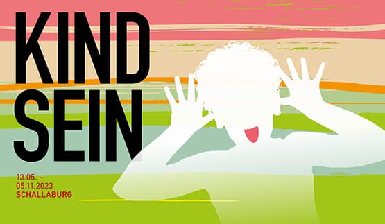 Schallaburg – Sonderausstellung 2023: Kind sein - Archiviert