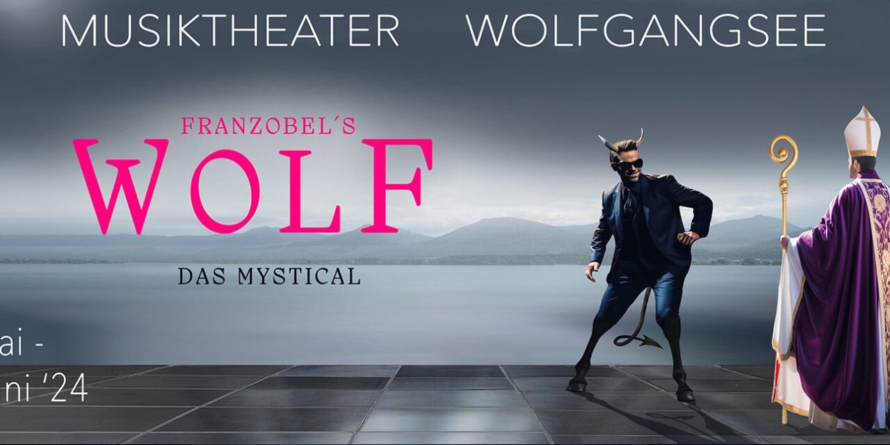 NEU: Salzkammergut Seebühne Wolfgangsee: Wolf ≈ Das Mystical - Archiviert