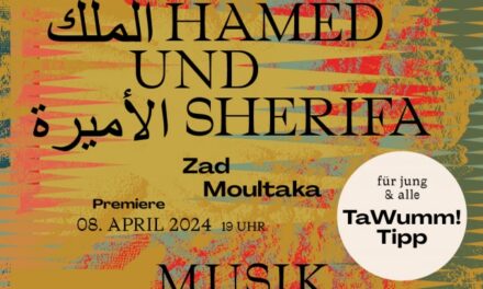 MusikTheater an der Wien: الملك HAMED UND الأميرة SHERIFA von Zad Moultaka - Archiviert