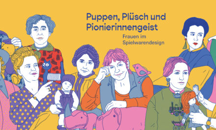 Spielzeug Welten Museum Basel: Puppen, Plüsch und Pionierinnengeist – Frauen im Spielwarendesign - Archiviert