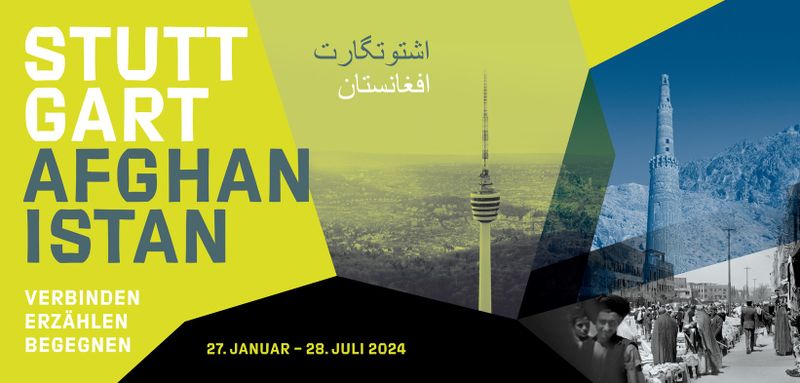Linden Museum Stuttgart: Stuttgart – Afghanistan - Archiviert