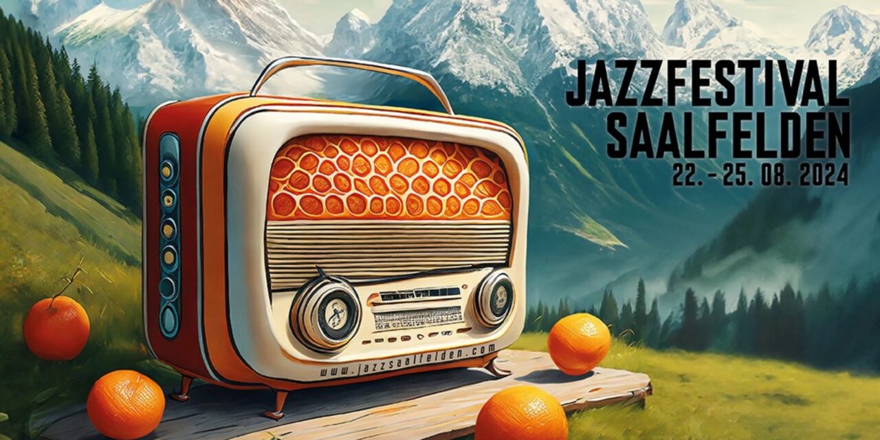 Jazzfestival Saalfelden 2024 - Archiviert