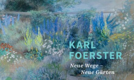 Potsdam Museum – Forum für Kunst und Geschichte: Karl Foerster. Neue Wege – Neue Gärten. - Archiviert
